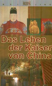 Das Leben der Kaiser von China