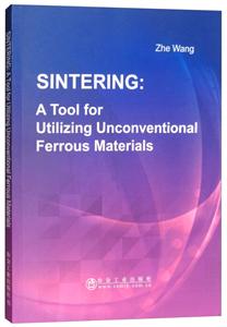 SINTERING:ATOOLFORUTILIZINGUNCONVENTIONALFERROUSMATERIALS